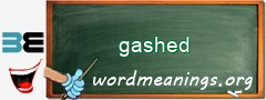 WordMeaning blackboard for gashed